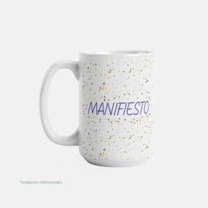 Taza con intención 15 oz MANIFIESTO con frase para completar Ya tengo...