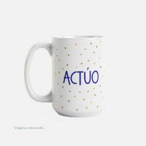 Taza con intención 15 oz ACTÚO con frase para completar Hoy decido...