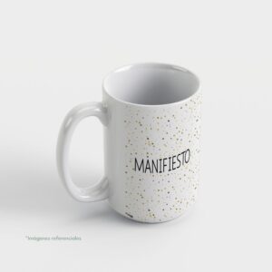 Taza con intención 15oz MANIFIESTO con frase para completar Ya tengo...
